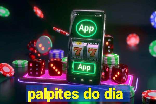 palpites do dia